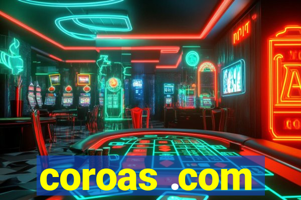 coroas .com